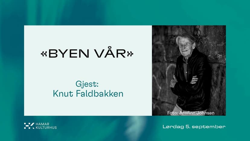 BYEN VÅR med gjest Knut Faldbakken