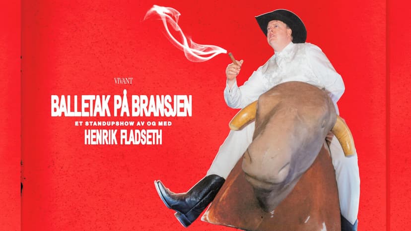 «Balletak på bransjen» - Et stand up show av og med Henrik Fladseth