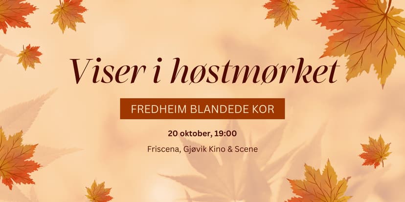 Fredheim Blandede Kor: Viser i høstmørket