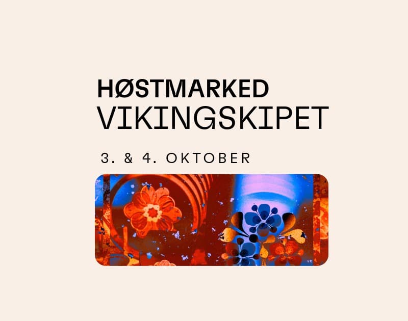 Høstmarked i Vikingskipet 3 & 4.okt | Valgfri dag