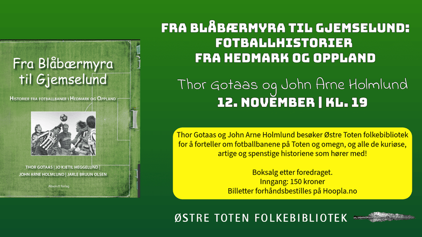 Fra Blåbærmyra til Gjemselund: Fotballhistorier fra Hedmark og Oppland