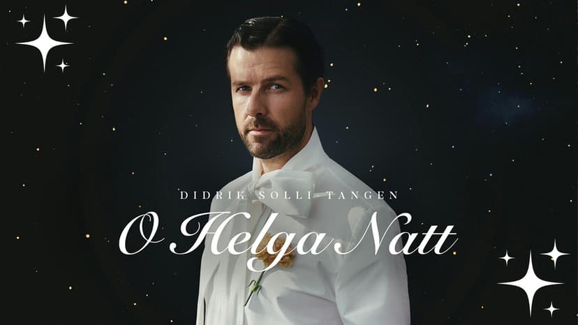 O helga natt / Didrik Solli-Tangen