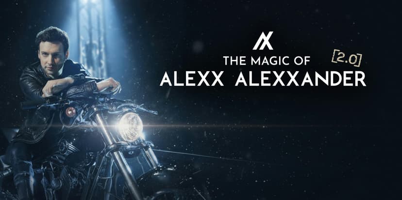 The Magic of Alexx Alexxander 2.0