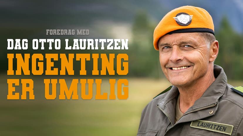 Dag Otto Lauritzen / Ingenting er umulig!