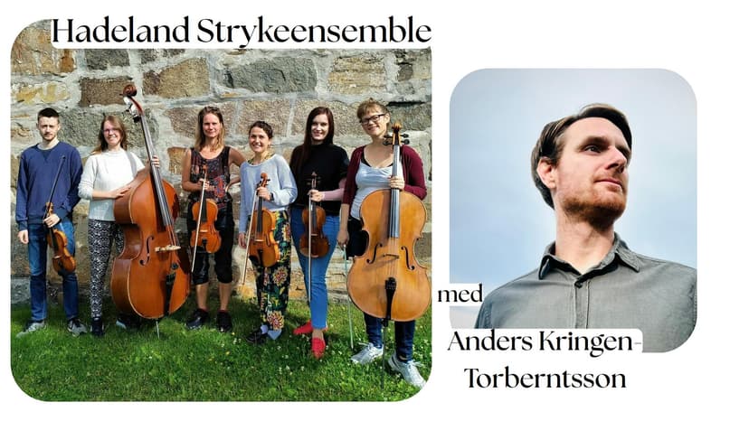 Hadeland Strykeensemble med Anders Kringen-Torberntsson