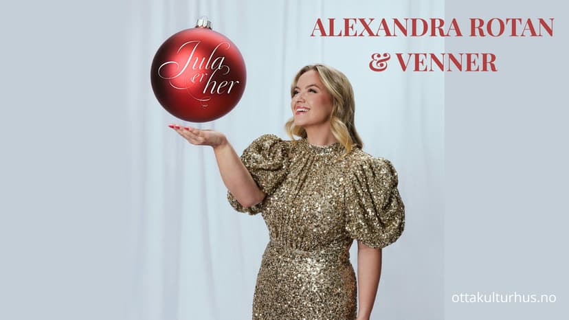 Jula Er Her - ALEXANDRA ROTAN & Venner